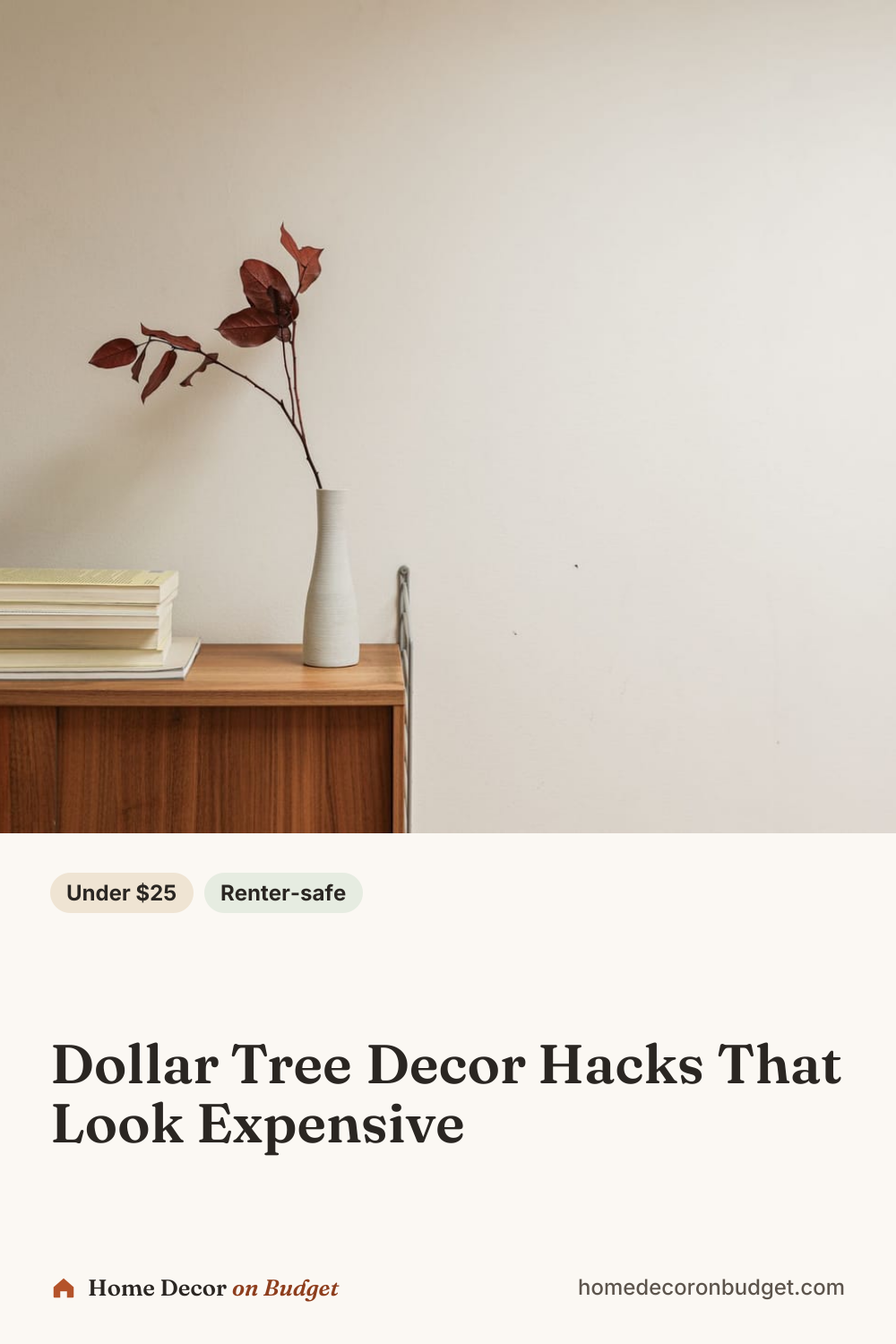 Pinterest pin: Dollar Tree Decor Hacks That Look Expensive
